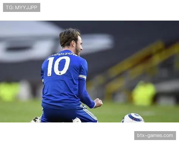 罗杰斯率莱斯特城强势回暖，冲击联赛前列成新期待