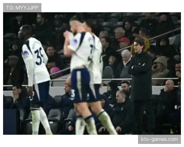 热刺不再是伪豪门?近期的下滑揭示了什么深层危机? 热刺不再是伪豪门?近期的下滑揭示了什么深层危机?